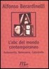 L'ABC del mondo contemporaneo. Autonomia, Benessere, Catastrofe